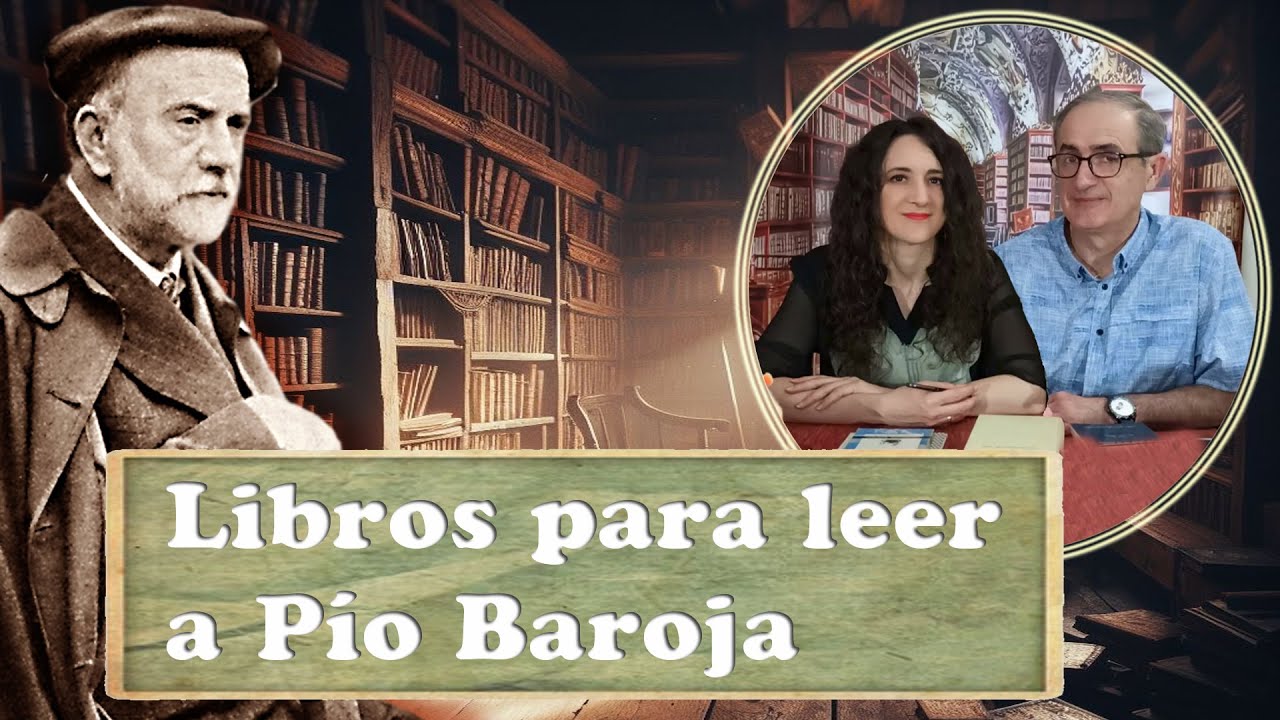 Libros y ediciones para leer a Pío Baroja
