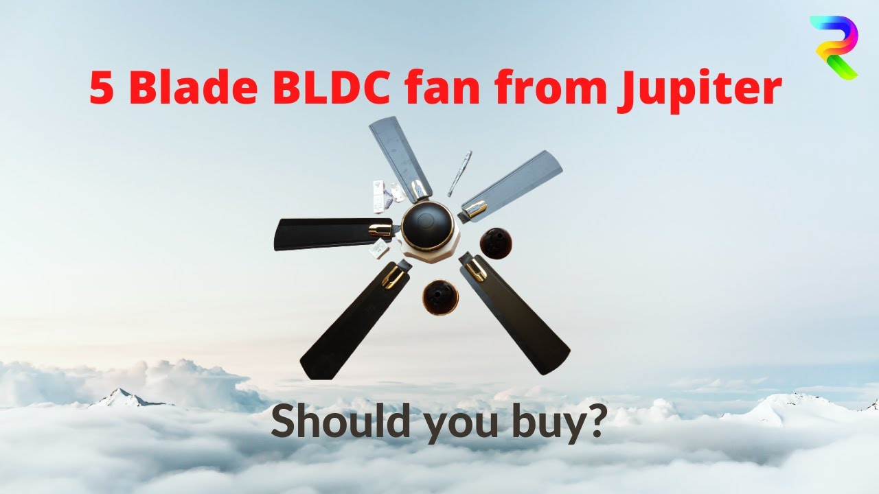 5 Blade BLDC Ceiling Fan from Jupiter Zephyr - Should you get one?