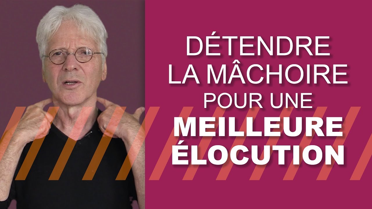 COMMENT DÉTENDRE LA MÂCHOIRE?
