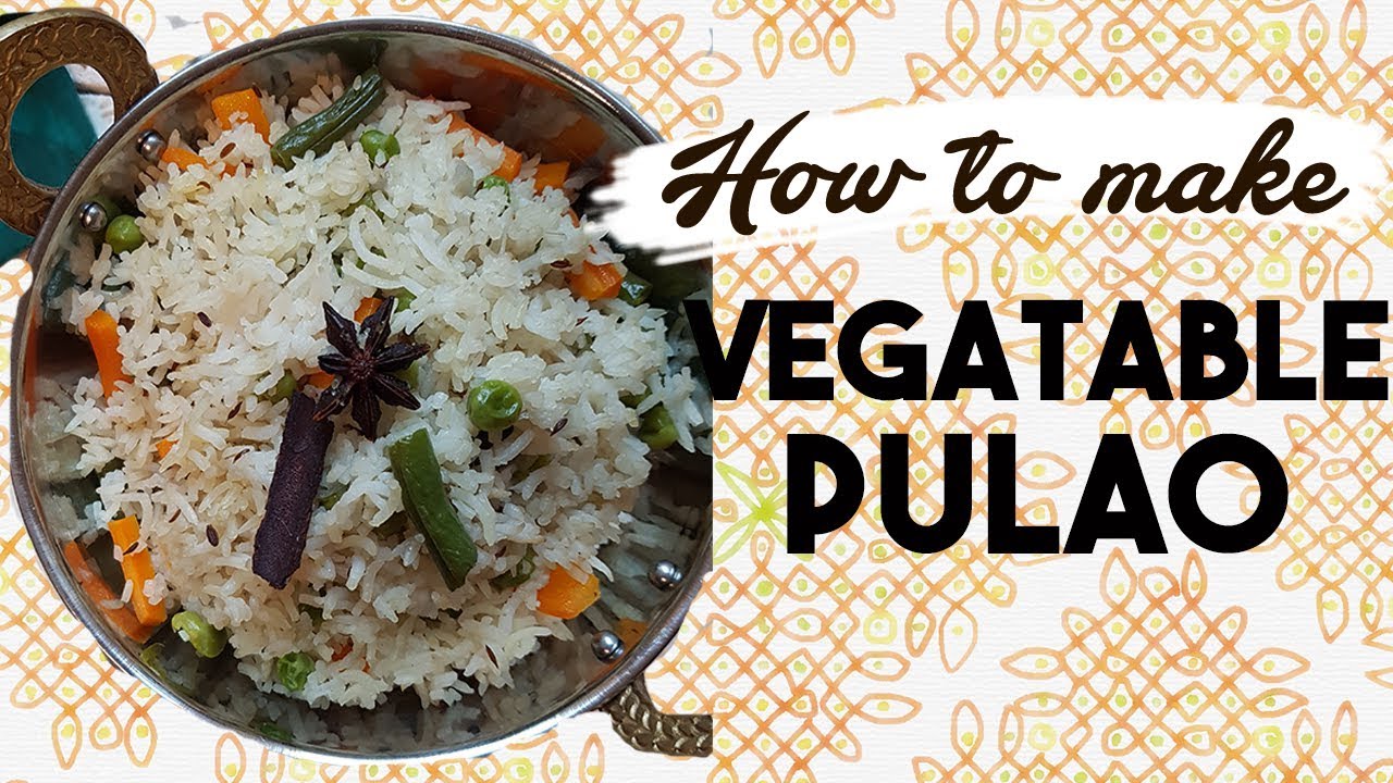 How To Make Vegetable Pulao Recipe | Vegan Pulao Recipe