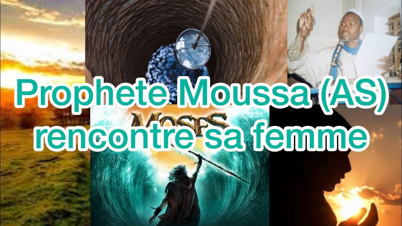 Prophete Moussa - Moise (Alayhi Salam) rencontre sa femme