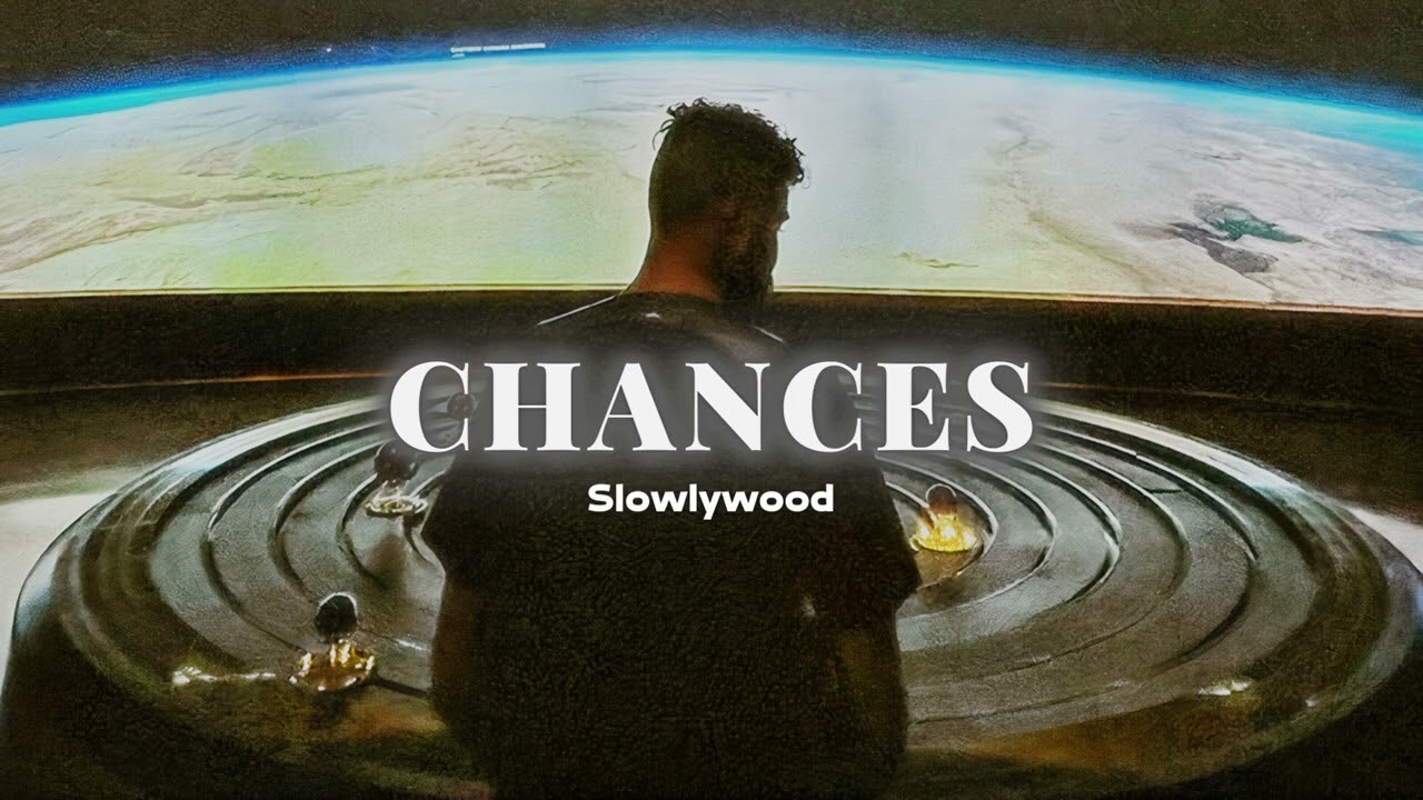 Chances - AP Dhillon (Slowed Reverb)