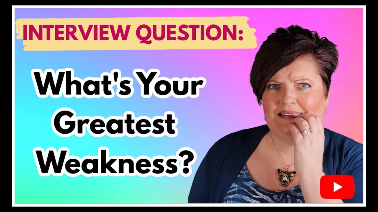 What Is Your Greatest Weakness? How To Answer Greatest Weakness Interview Question.