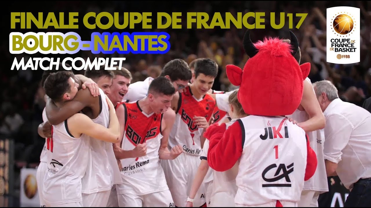 [Match complet] Finale U17 masculins 2018 | JL Bourg - Nantes Basket Hermine