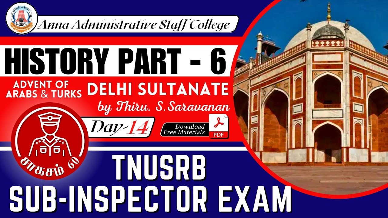 சாகசம் 60 | SI Exam 2023 | Day 14 | HISTORY - 6 | Delhi Sultanate Part - 1 | Thiru. S. Saravanan