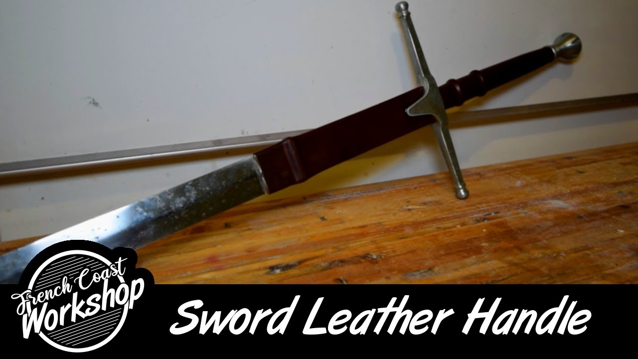 Braveheart Sword Leather Handle || DIY
