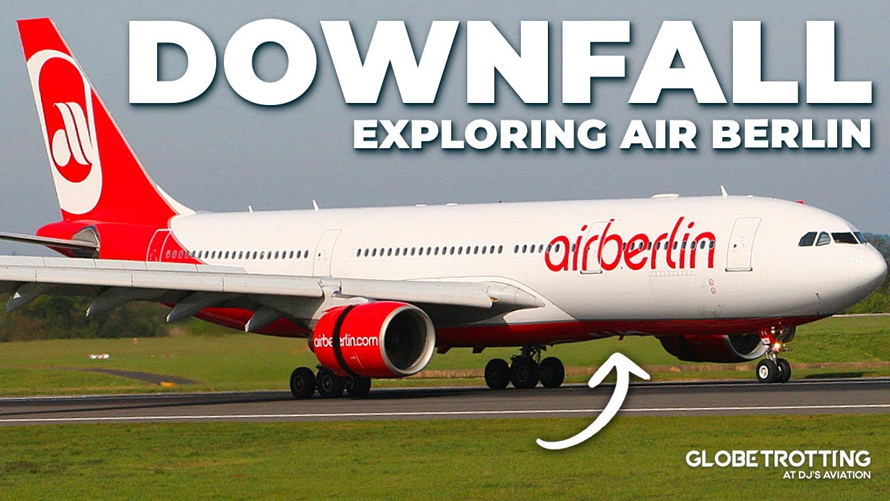 The Downfall Of Air Berlin
