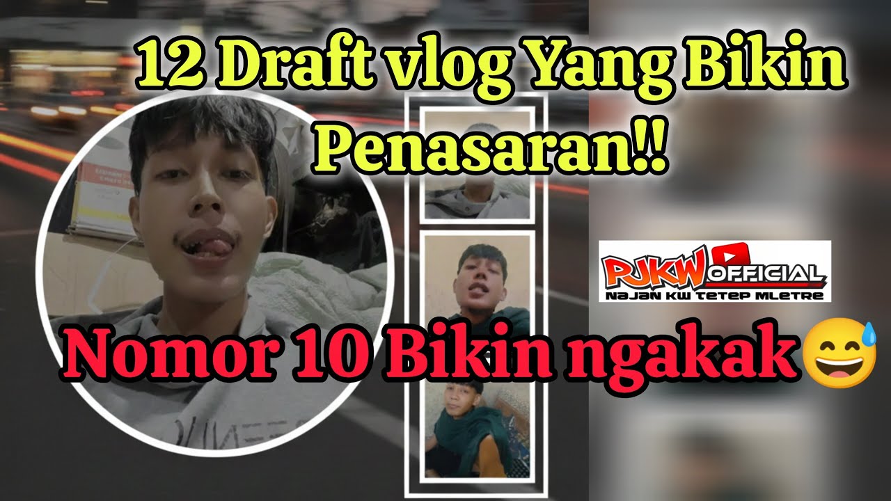 12 Draft Rangkuman MiniVlog Bikin Geleng geleng kepala!