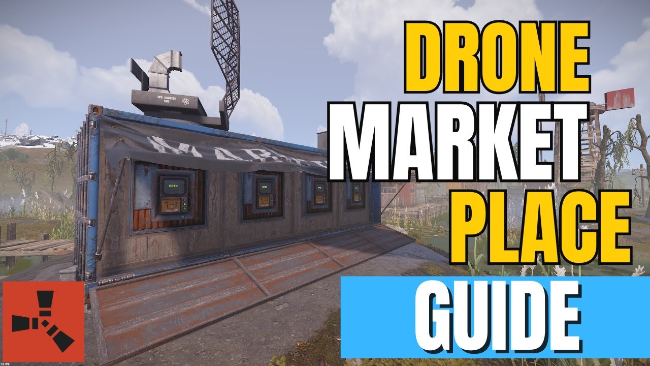 Rust - How to Use the Drone Marketplace And Buy Items Remotely