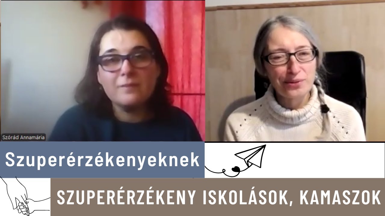 Szuperérzékeny iskolás és kamasz korú gyerekek  - beszélgetés Szórád Annamáriával