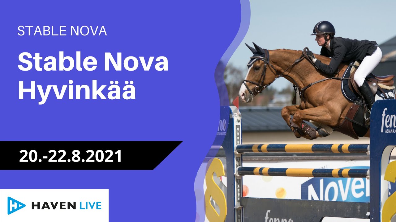 🔴 LIVE | LA | Stable Nova | Hyvinkää | 20.-22.8.2021 | Este