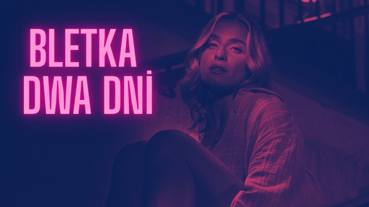 Bletka - Dwa dni (NOWY HIT 2026)