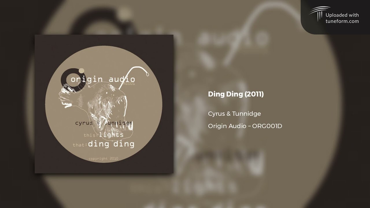 Cyrus & Tunnidge - Ding Ding (Origin Audio | ORG001D) [Dubstep]