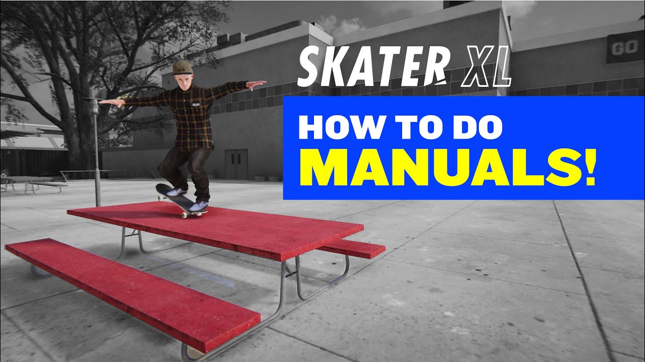 Skater XL - HOW TO MANUAL TUTORIAL (ps4)