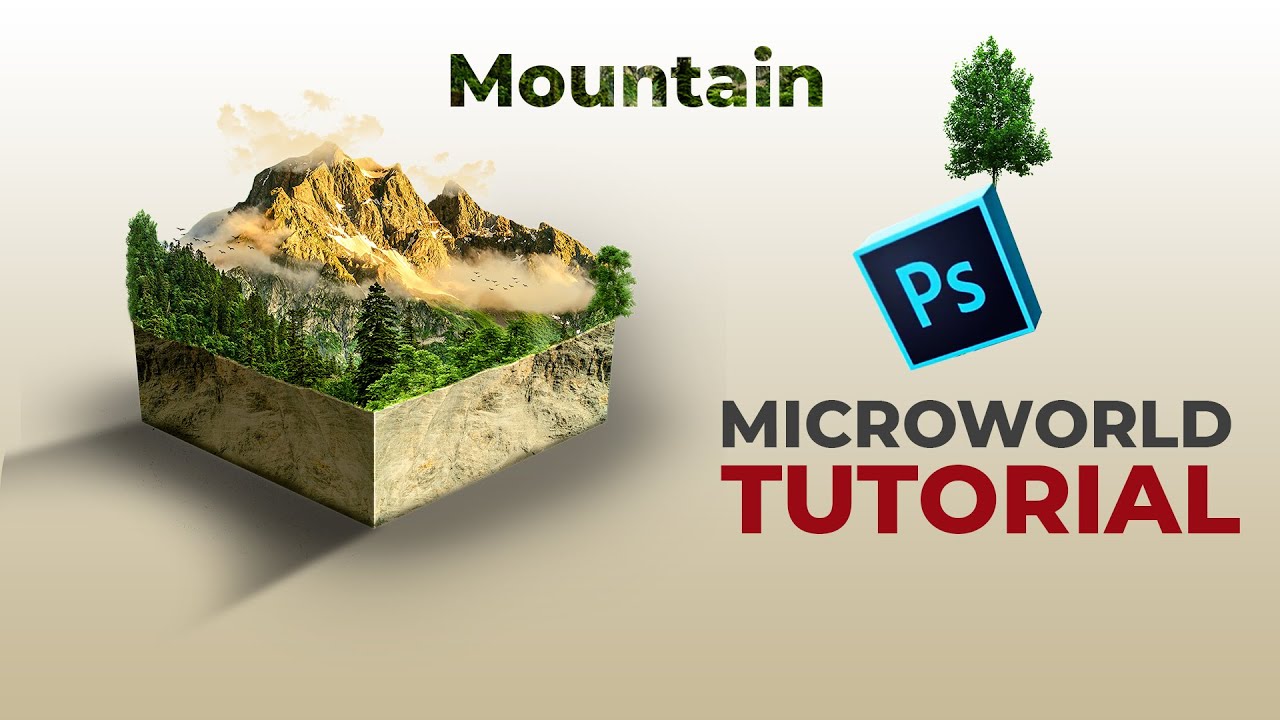 Photoshop Microworld Mountain Tutorial | Benny Production Inspired 'MICROWORLDS'