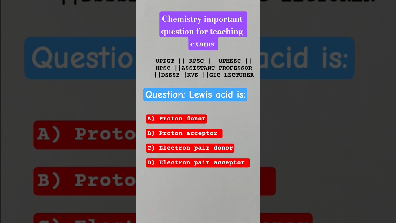 Lewis acid || chemistry important question for teaching exams | dsssb gic kvs uppgt uphesc chemistry