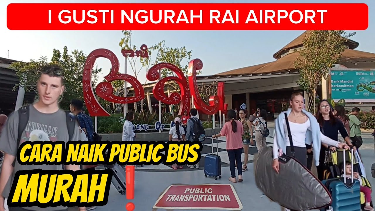 Cara Naik BUS Dari Bandara Bali DOMESTIK dan INTERNATIONAL, GAMPANG & MURAH❗