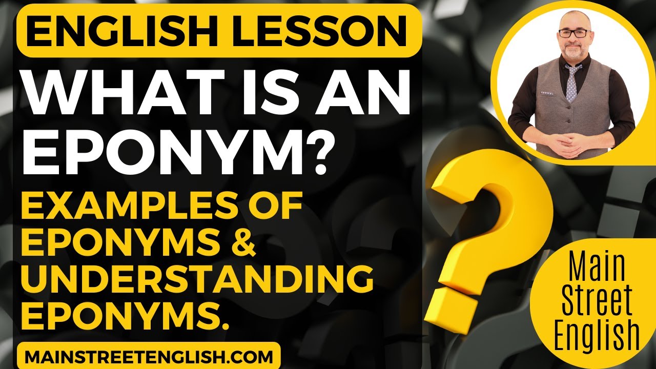 English Lesson: What is an Eponym? || Examples of Eponyms || Understanding Eponyms || ESL Learners 📚