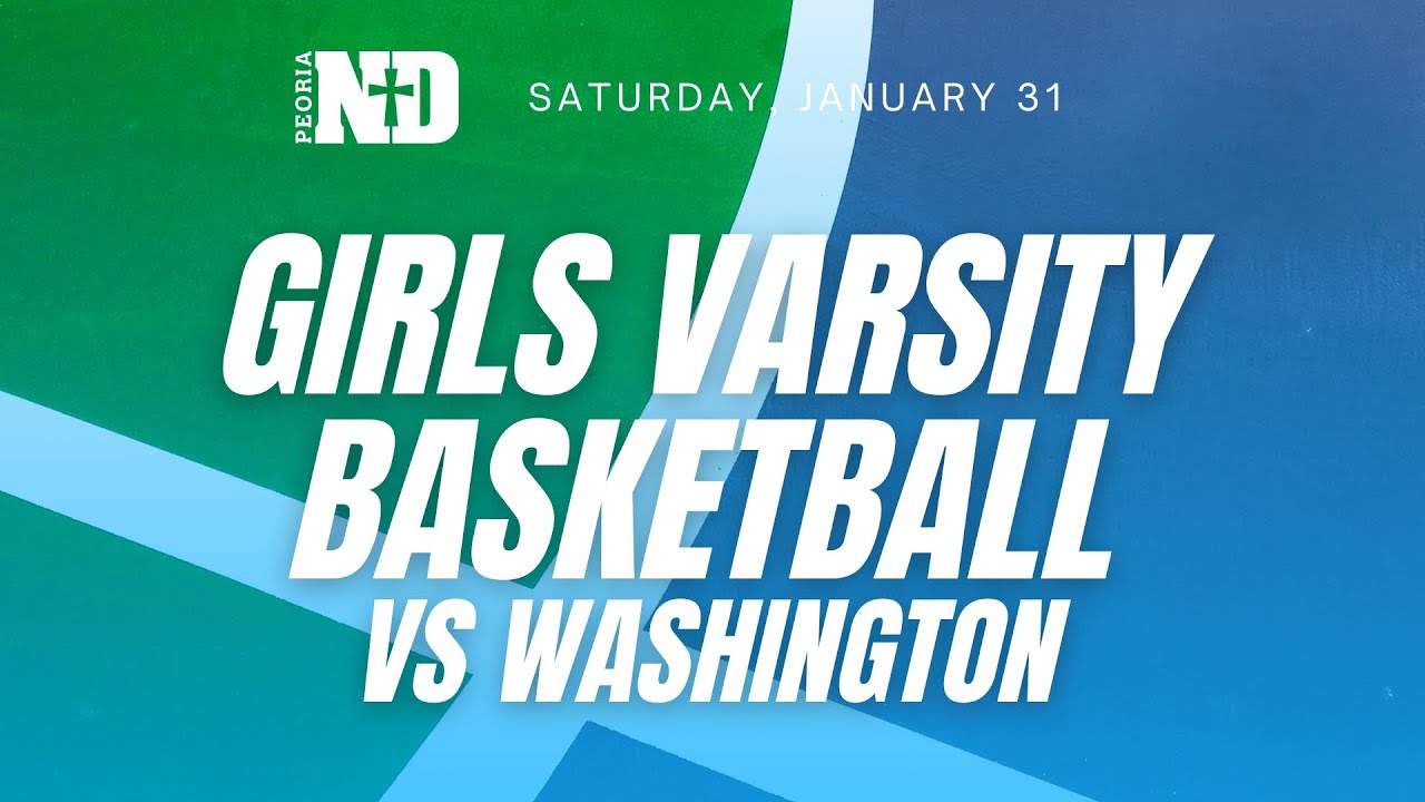 PND Girls Varsity Basketball vs Washington