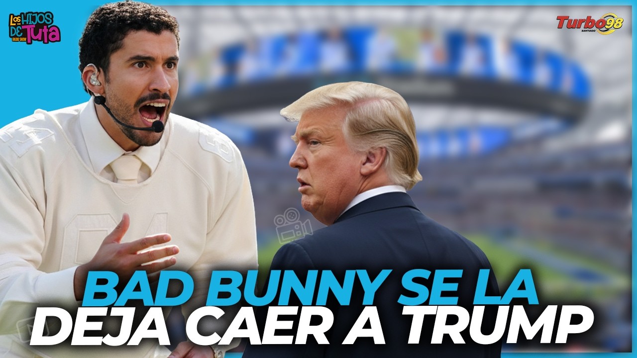 BAD BUNNY LE ENVIA UN MENSAJE CONTUNDENTE A DONALD TRUMP EN EL SUPER BOWL LX