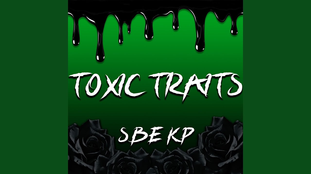Toxic Traits