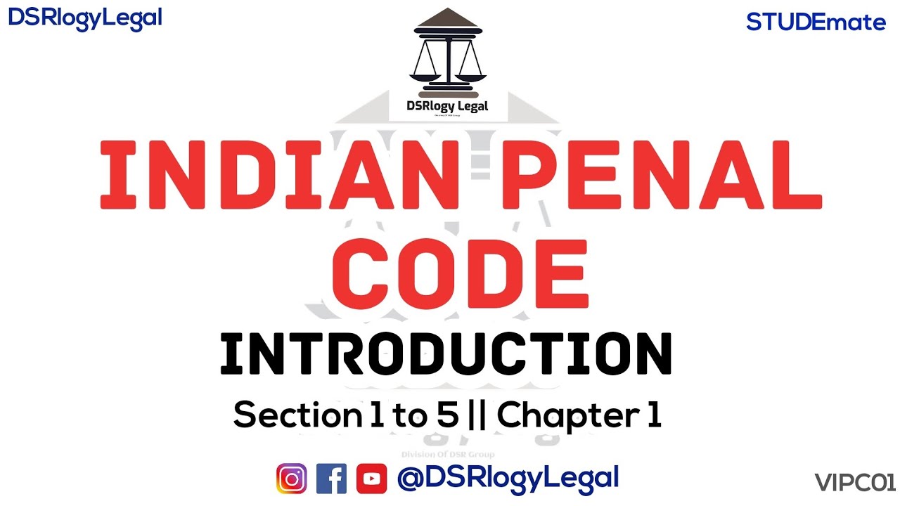 Indian Penal Code Introduction in Hindi || Chapter 1 || Section 1 to 5 || STUDEmate by DSRlogyLegal