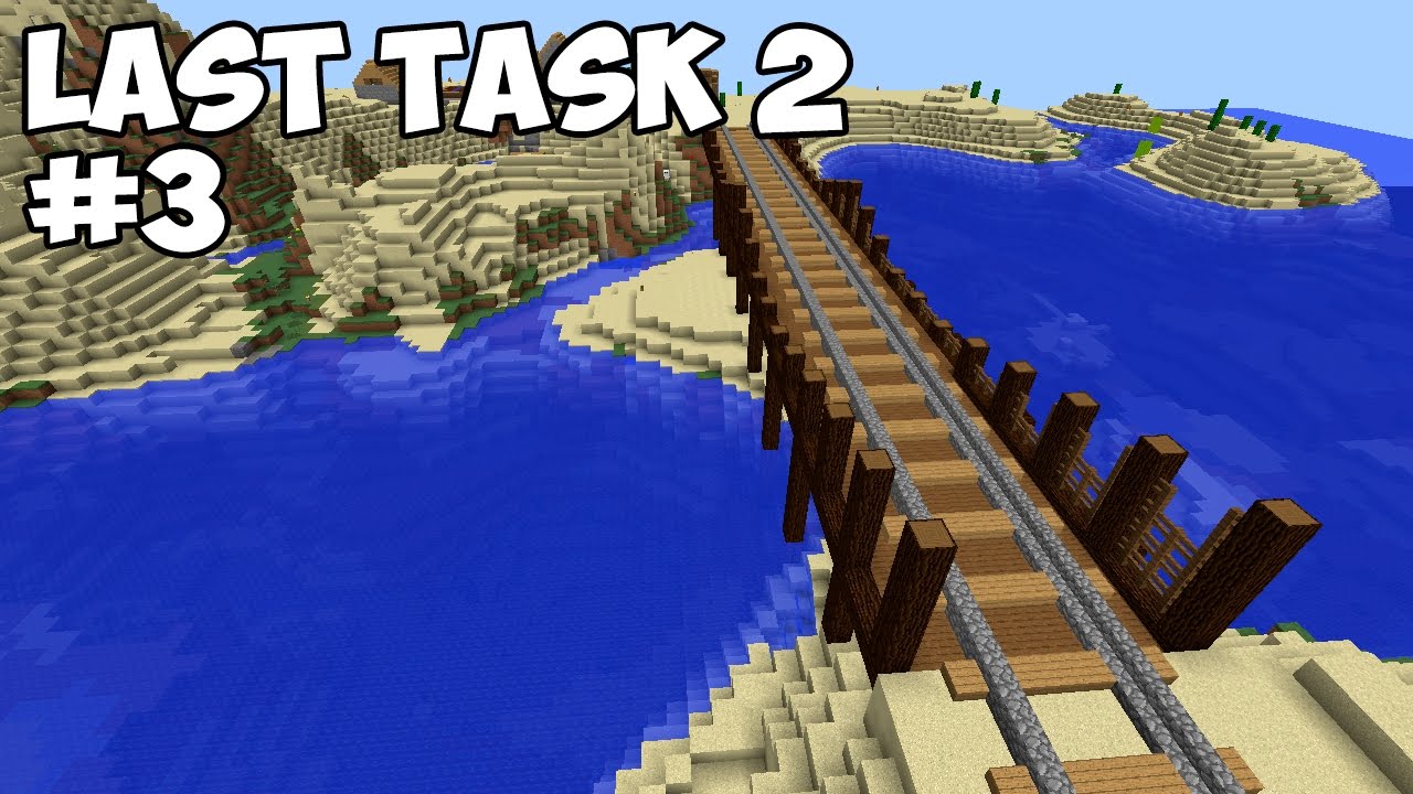 LAST TASK 2 - #3 МОСТ НА ДИКИЙ ЗАПАД (Minecraft Vanilla)