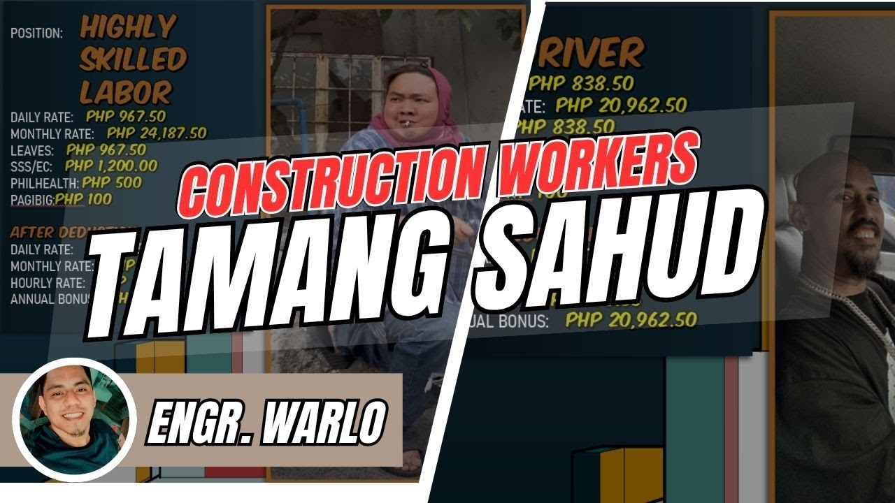 ANO ANG TAMANG SAHUD NG ATING MGA CONSTRUCTION WORKER?