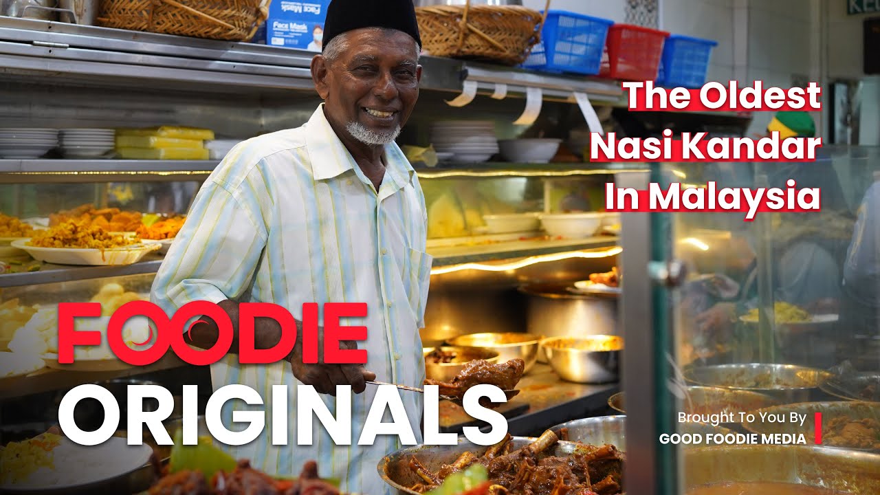 The Oldest Nasi Kandar In Malaysia - Foodie Originals