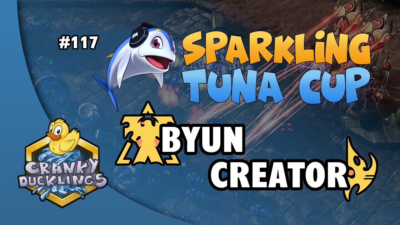 ByuN vs Creator - TvP | Sparkling Tuna Cup #117 | Weekly StarCraft 2 Tournament