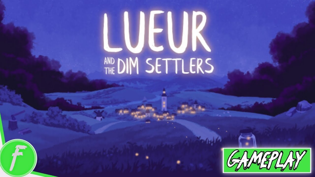 Lueur And The Dim Settlers Gameplay HD (PC) | NO COMMENTARY
