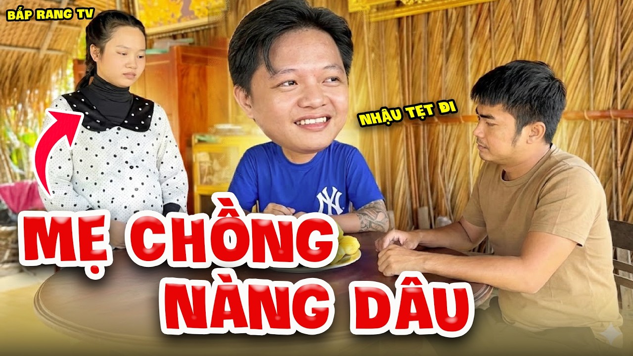 Mẹ Chồng Nàng Dâu Và Những Màn Combat Khó Đỡ - Bắp Rang TV