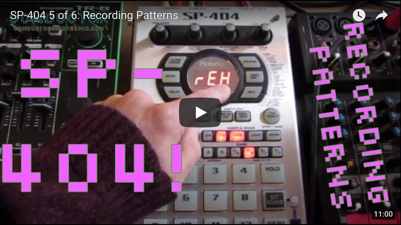 Roland SP-404 Tutorial 5 of 6 - Recording Patterns