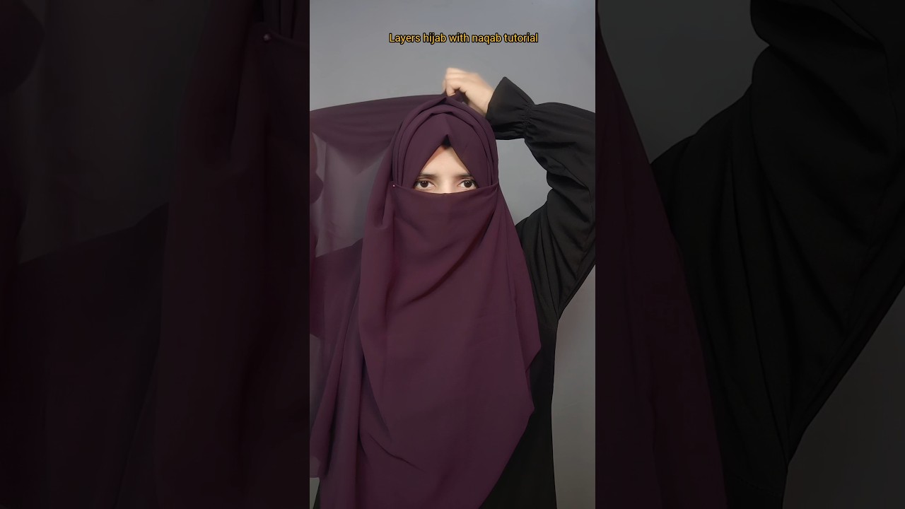 layers hijab with naqab tutorial