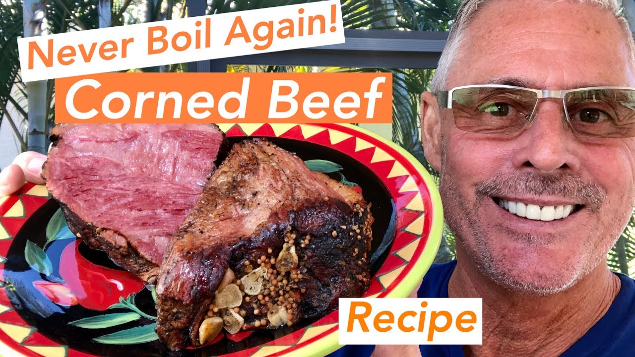 Never Boil Again Corned Beef Recipe  😎
