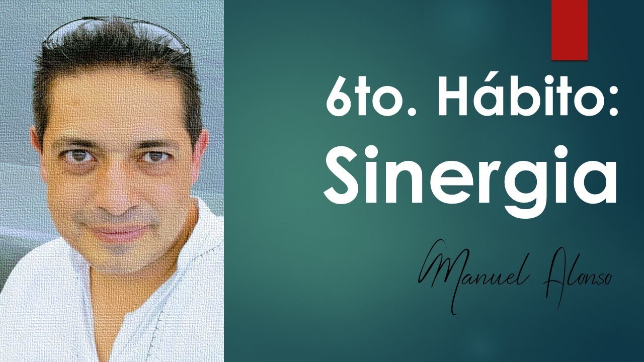 6to  Habito Sinergia -  Manuel Alonso