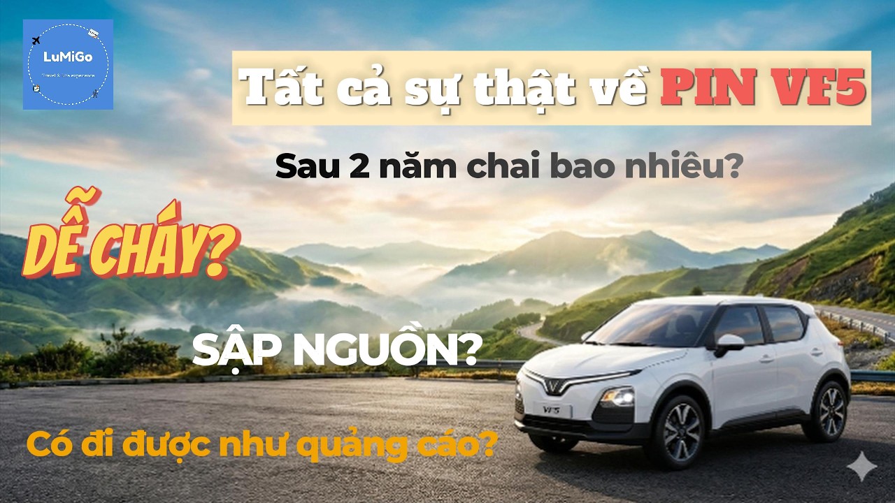 Tất tần tật về pin VF5. Sau 2 năm chai bao nhiêu?