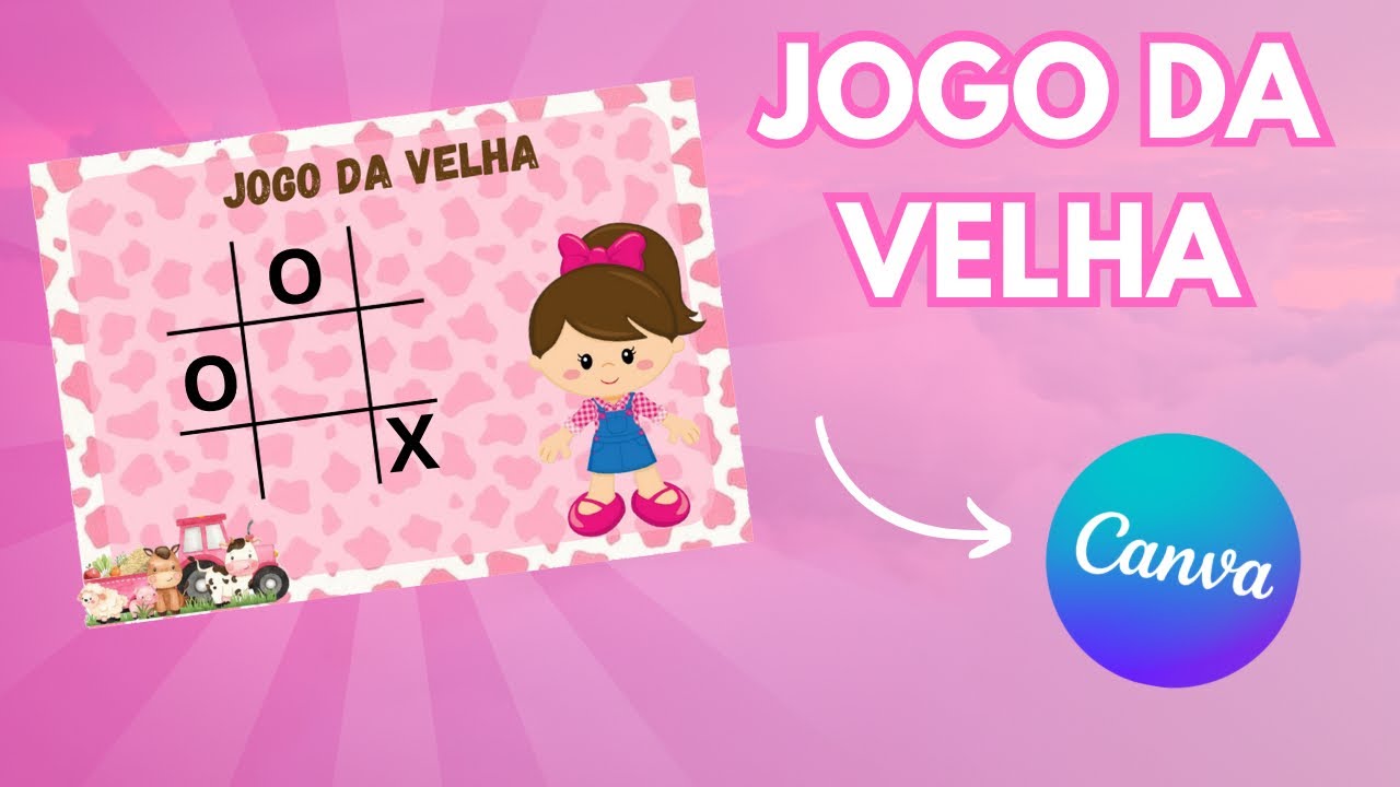 COMO FAZER JOGO DA VELHA NO CANVA | Lembrancinhas pelo celular
