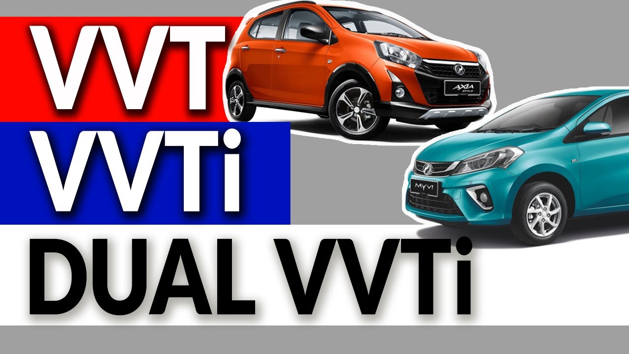 VVT vs VVTi vs Dual VVTi - Apakah Perbezaannya