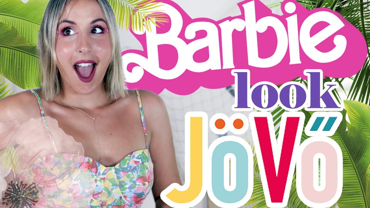 Look de Barbie - Primeras impresiones Jovo