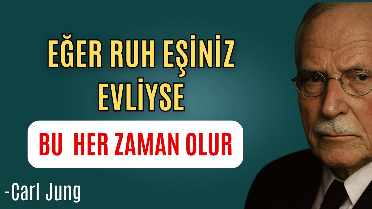 Ruh eşiniz başka biriyle evliyse ne olur? – Carl Jung