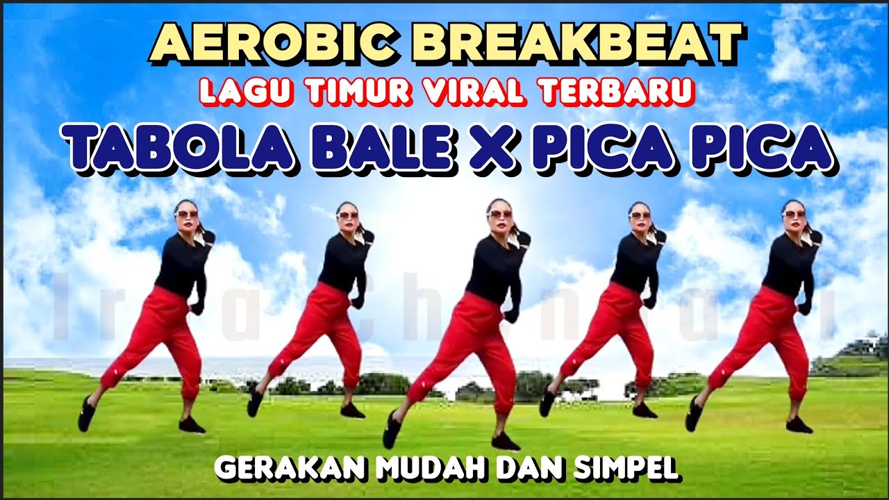 TABOLA BALE X PICA PICA | SENAM AEROBIC PEMULA | MUSIK BREAKBEAT VIRAL 2025 | Irna Chendani 