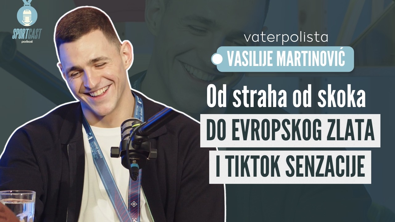 Vasilije Martinović: Od straha od skoka do evropskog zlata i TikTok senzacije | SPORTCAST podkast