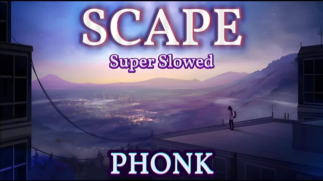 ◉ PHONK | SCAPE [Super Slowed + Bass Boosted] - HENSONN