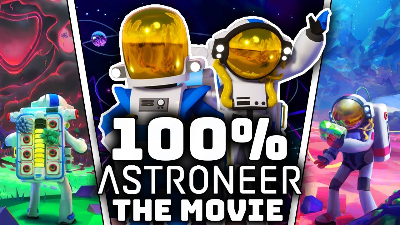 We Played 100% of Astroneer Multiplayer - THE MOVIE