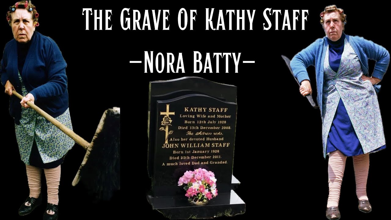 The Grave of Kathy Staff / Nora Batty