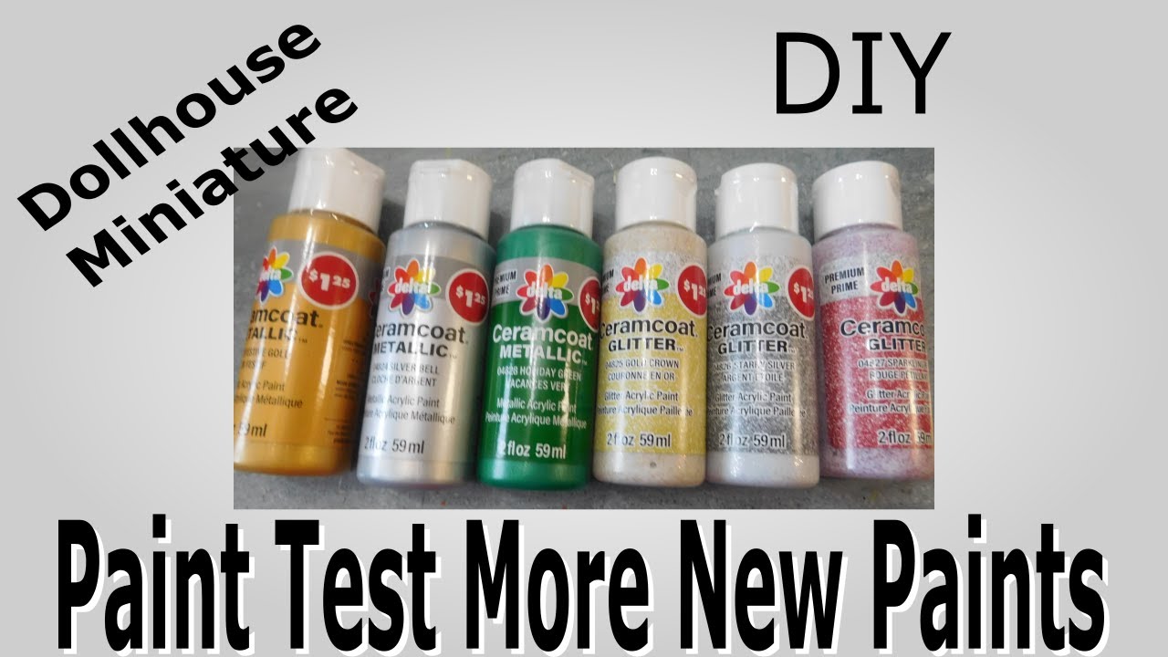 Dollhouse Miniature Paint Test More New Paints