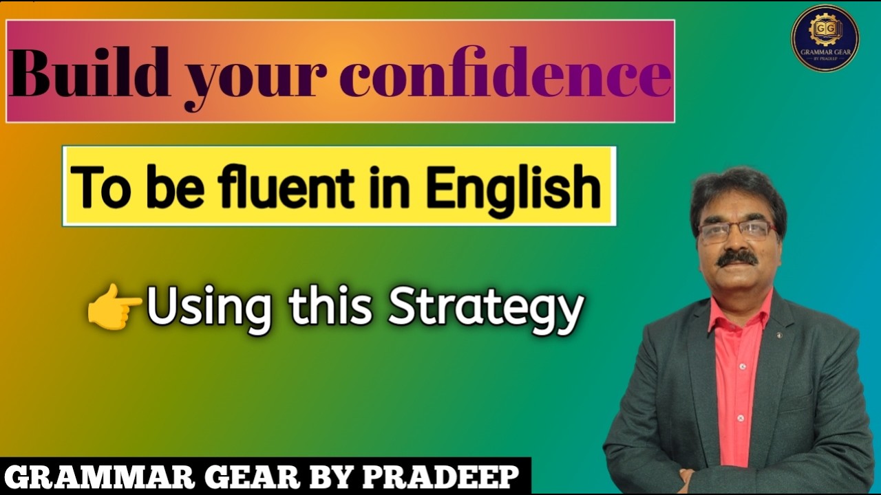 How to Build Confidence to Speak Fluent English | Powerful Strategy #grammargearbypradeep