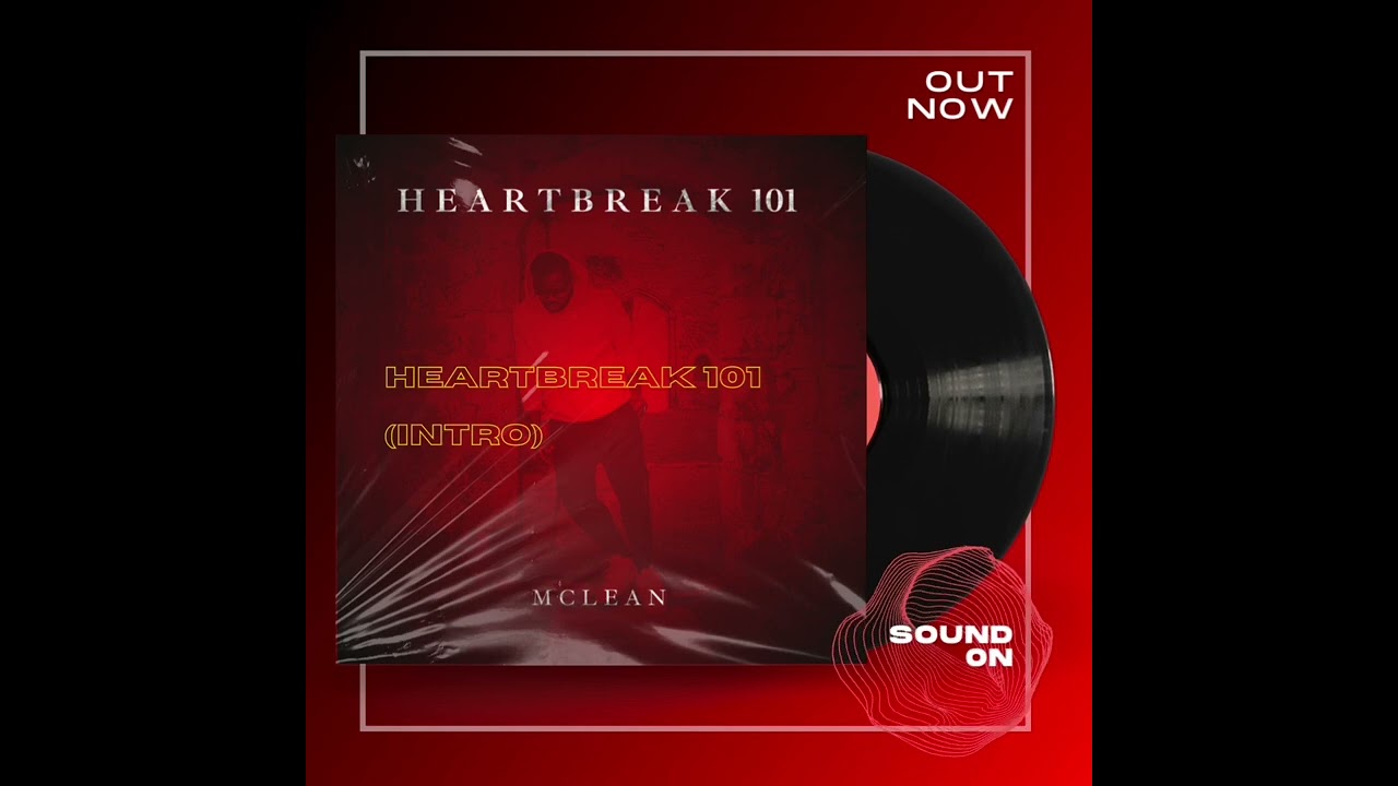 HEARTBREAK 101 - McLean (Visualiser)