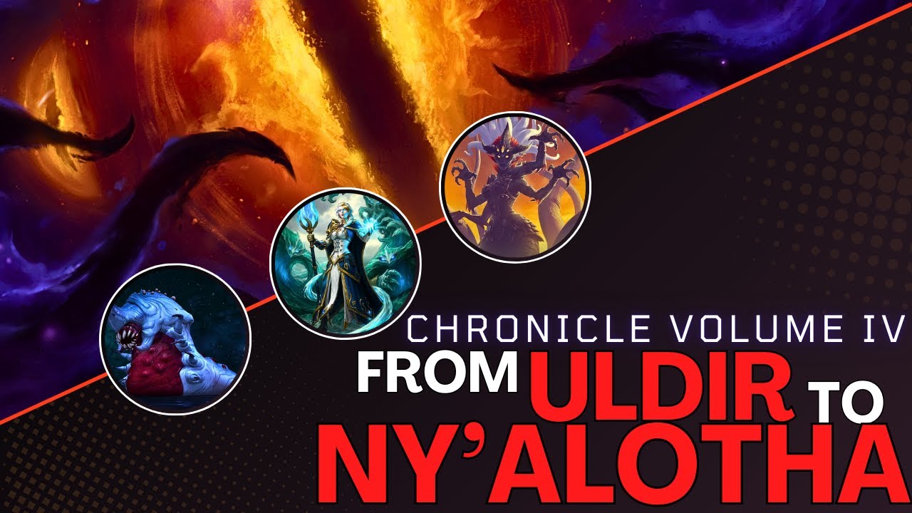 EVERYTHING From ULDIR to NY'ALOTHA (BfA Endgame Story): CHRONICLE VOL. IV
